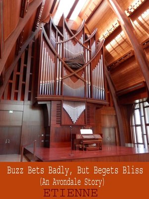 cover image of Buzz Bets Badly, But Begets Bliss (an Avondale Story)